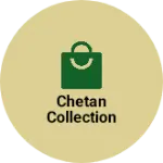 Business logo of Chetan collection