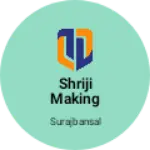 Business logo of Shriji making center