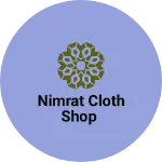 Business logo of Nimrat cloth Shop
