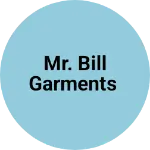 Business logo of Mr. Bill garments