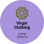 Business logo of Virgin Clothing