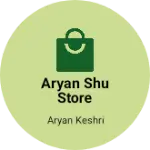 Business logo of Aryan shu store