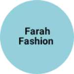 Business logo of Farah fashion
