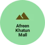 Business logo of Afreen khatun mall
