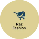 Business logo of Raz fashion