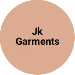 Business logo of Jk garments