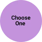 Business logo of Choose one