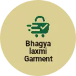 Business logo of Bhagyalaxmi garment