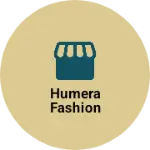 Business logo of Humera fashion