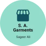 Business logo of S. A. GARMENTS RAZA