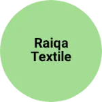 Business logo of Raiqa textile