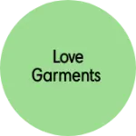 Business logo of Love garments