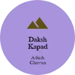 Business logo of Daksh kapad dukan