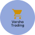 Business logo of Varsha Trading