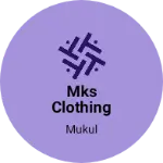 Business logo of Mks clothing shop