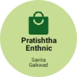 Business logo of Pratishtha enthnic wear