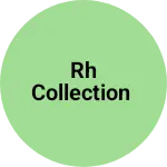 Business logo of RH collection