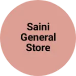 Business logo of Saini general Store