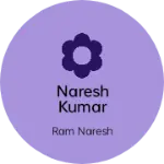 Business logo of Naresh Kumar Khad Bhandar