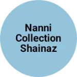 Business logo of Nanni collection Shainaz collection