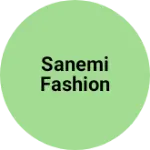 Business logo of Sanemi fashion