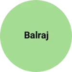 Business logo of Balraj