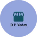 Business logo of D p yadav