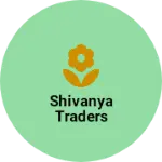 Business logo of Shivanya Traders