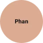 Business logo of Phan