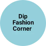 Business logo of Dip fashion corner