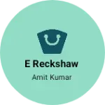 Business logo of E Reckshaw