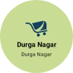 Business logo of Durga Nagar