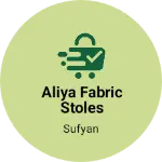 Business logo of ALIYA FABRIC STOLES &SCARVES Manufacturer Wholesal