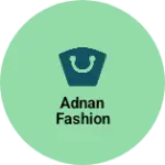 Business logo of Adnan fashion