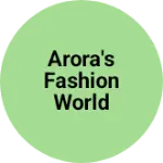 Business logo of Arora's Fashion World
