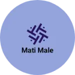 Business logo of Mati male