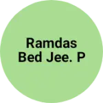 Business logo of Ramdas bed jee. P