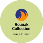 Business logo of Rounak collection