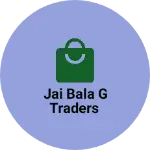 Business logo of Jai bala g traders