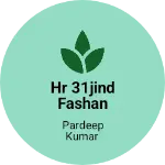 Business logo of HR 31JIND FASHAN HOUSE