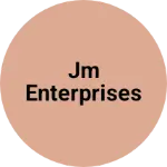 Business logo of JM ENTERPRISES