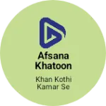Business logo of Afsana Khatoon