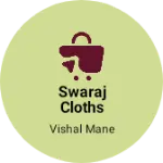 Business logo of SWARAJ CLOTHS