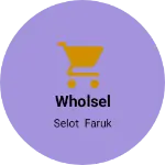 Business logo of Wholsel