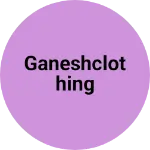 Business logo of GANESHCLOTHING