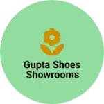 Business logo of Gupta shoes showrooms