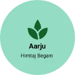 Business logo of Aarju
