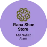 Business logo of Rana shoe store