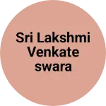 Business logo of SRI LAKSHMI VENKATESWARA GARMENTS