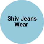 Business logo of Shiv jeans wear